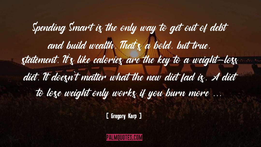 Lose Weight quotes by Gregory Karp