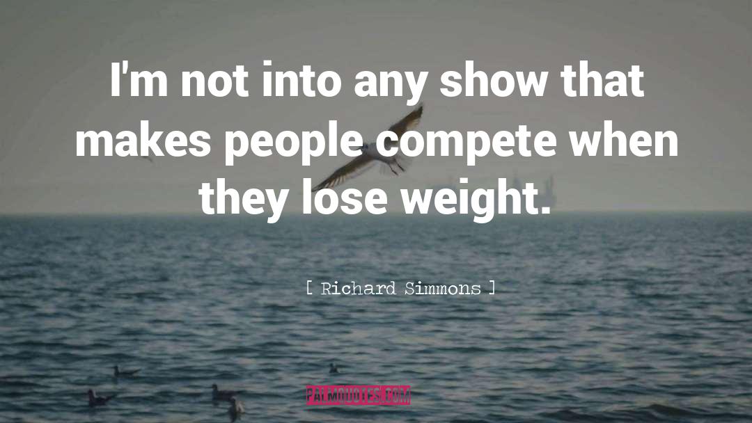 Lose Weight quotes by Richard Simmons