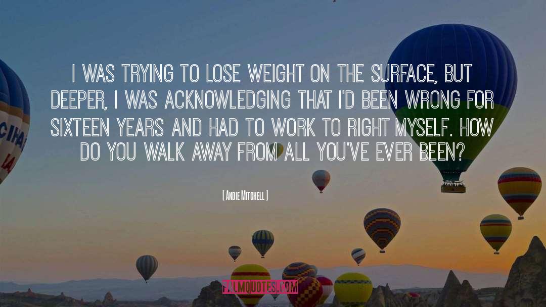 Lose Weight quotes by Andie Mitchell