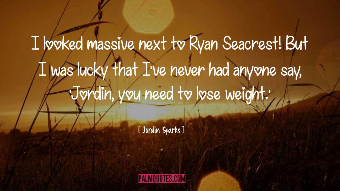 Lose Weight quotes by Jordin Sparks