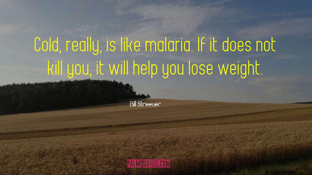 Lose Weight Without Dieting quotes by Bill Streever