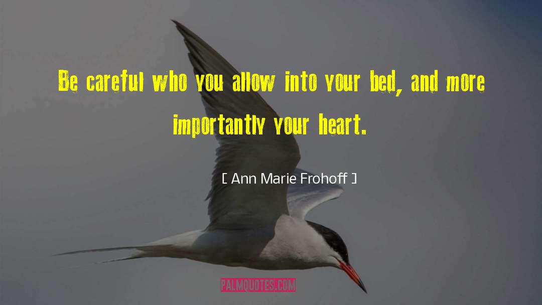 Lose Your Life quotes by Ann Marie Frohoff