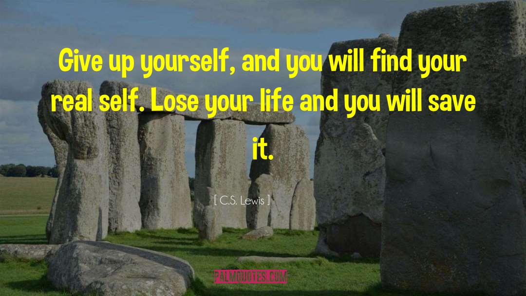 Lose Your Life quotes by C.S. Lewis