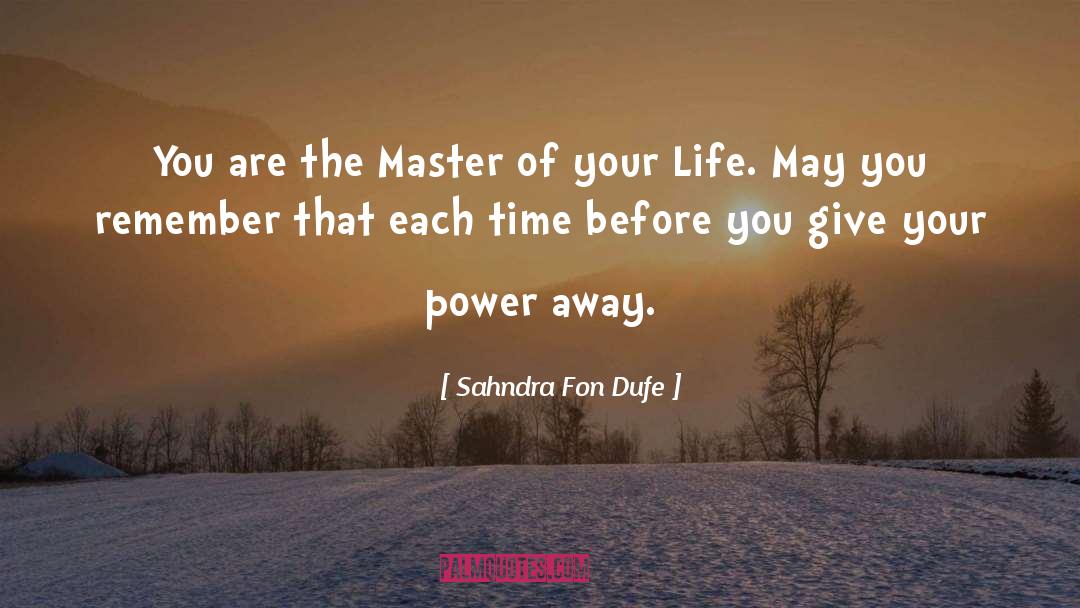 Lose Your Power quotes by Sahndra Fon Dufe