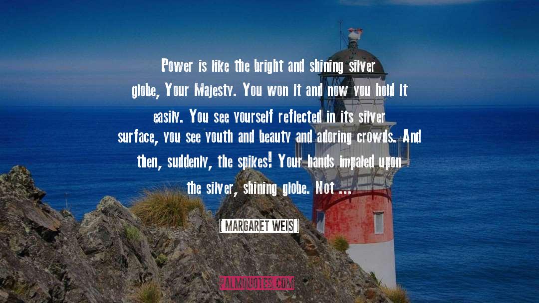 Lose Your Power quotes by Margaret Weis