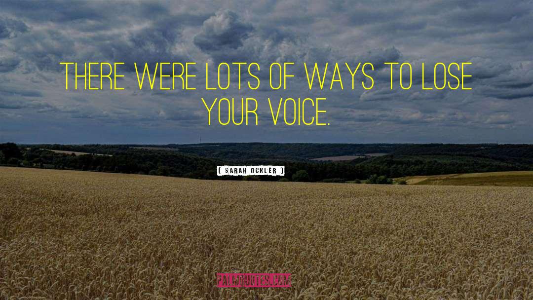 Lose Your Voice quotes by Sarah Ockler