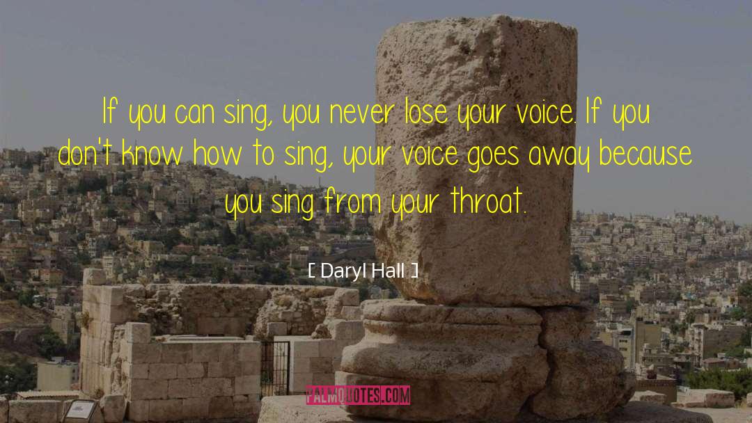 Lose Your Voice quotes by Daryl Hall