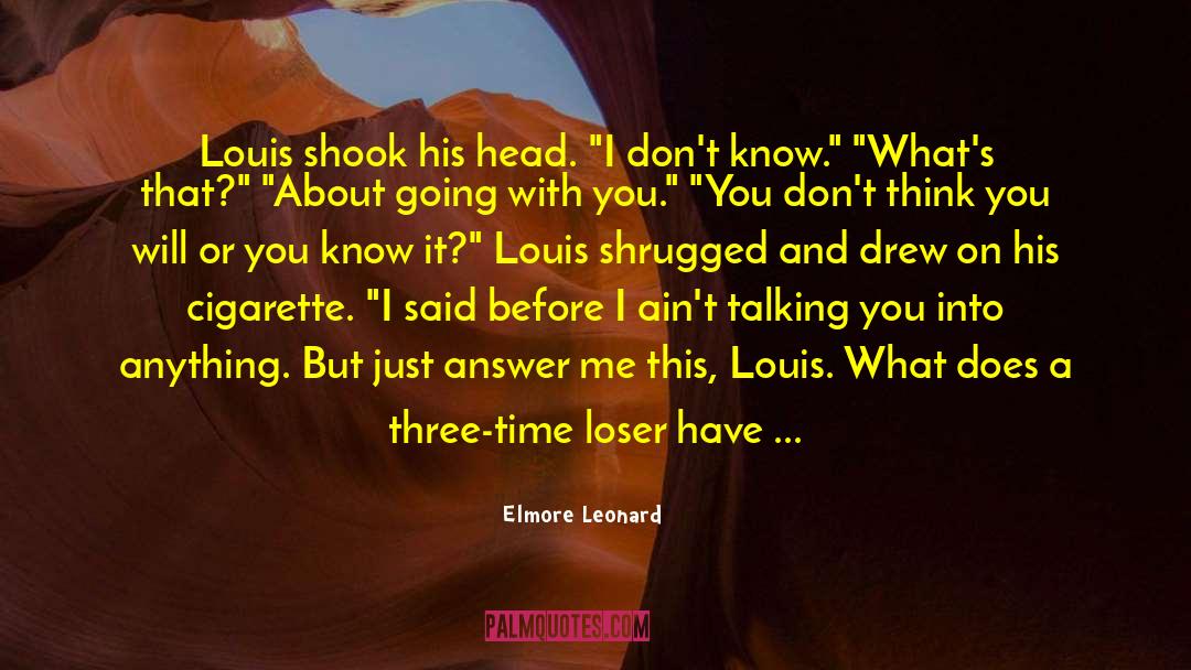 Loser quotes by Elmore Leonard