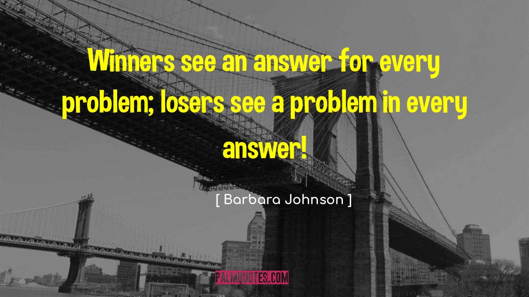 Loser quotes by Barbara Johnson