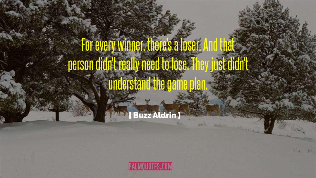 Loser S quotes by Buzz Aldrin