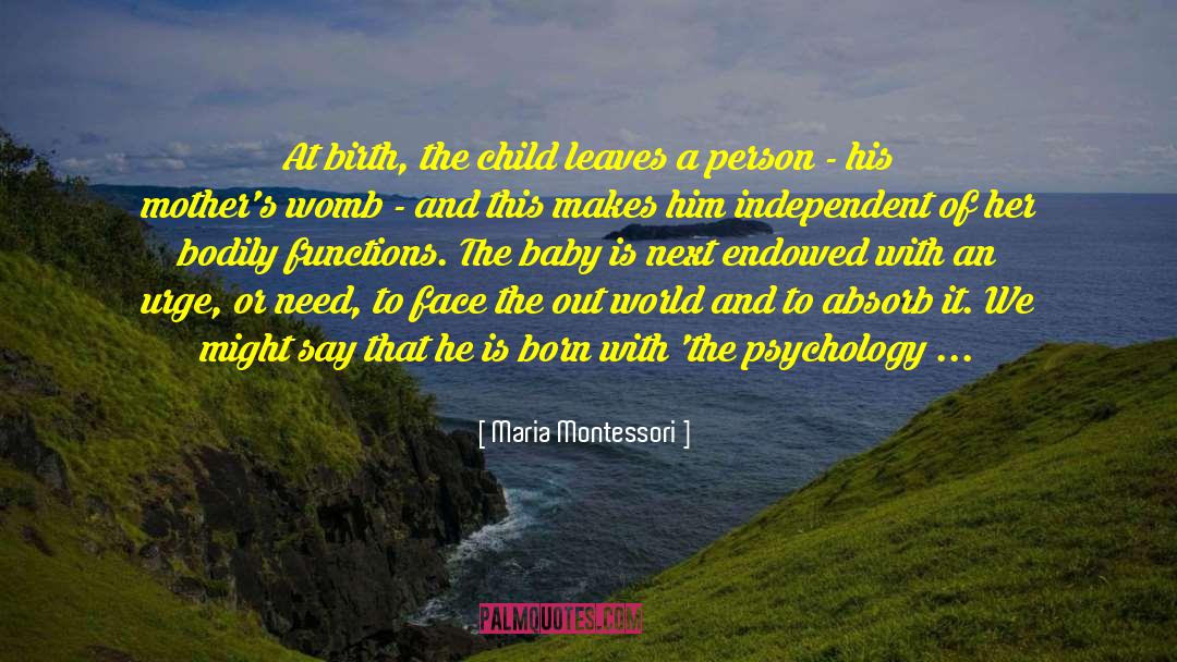 Losing A Child At Birth quotes by Maria Montessori