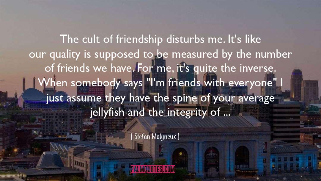 Losing A Close Friendship quotes by Stefan Molyneux