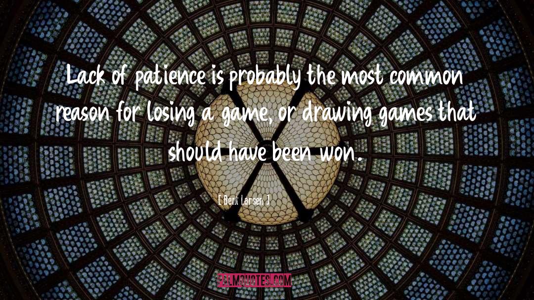 Losing A Game quotes by Bent Larsen