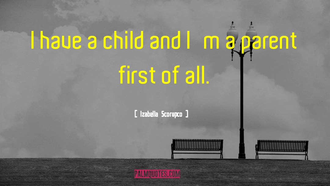 Losing A Parent quotes by Izabella Scorupco
