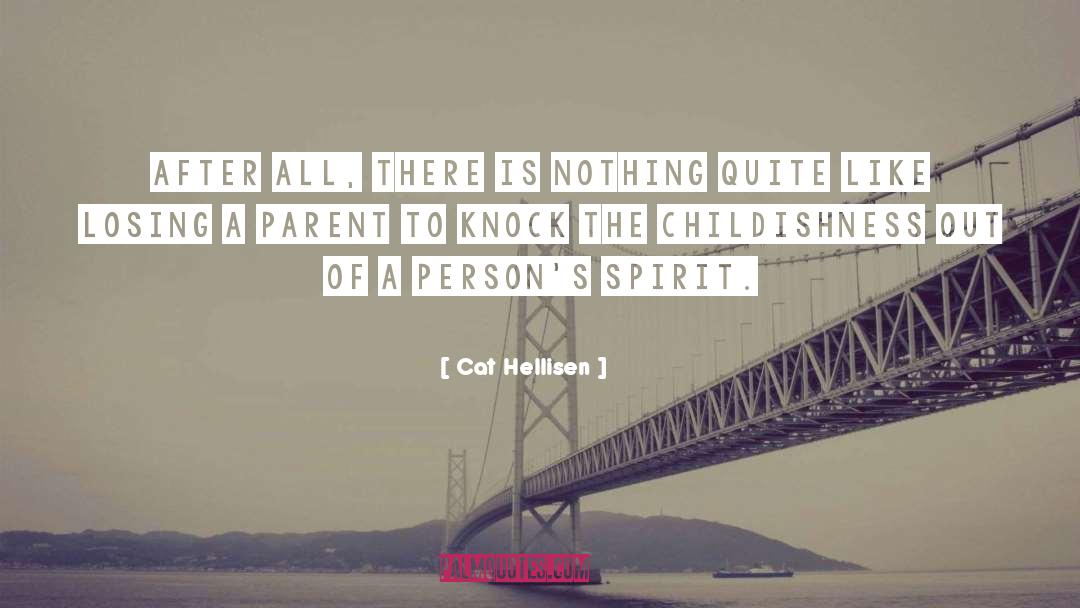 Losing A Parent quotes by Cat Hellisen
