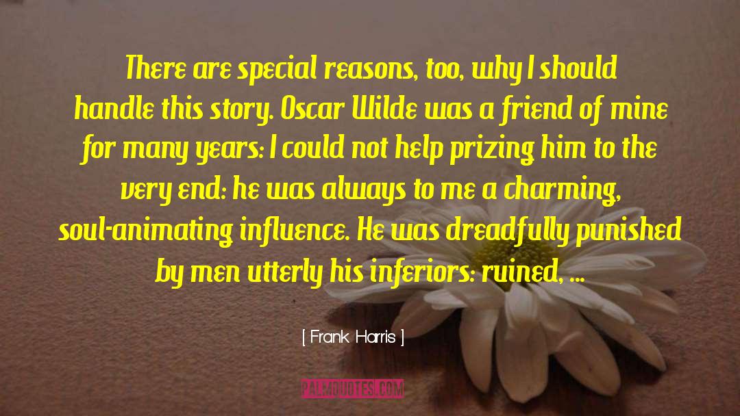 Losing A Special Friend quotes by Frank Harris