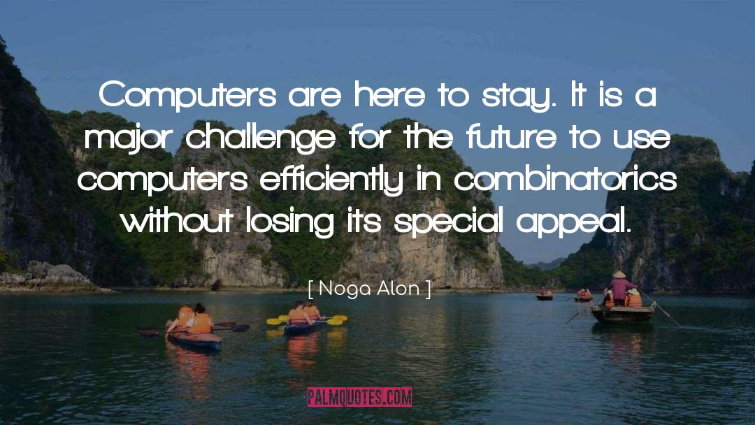 Losing A Special Friend quotes by Noga Alon