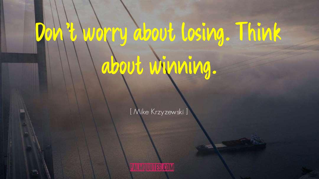 Losing Basketball Championship quotes by Mike Krzyzewski