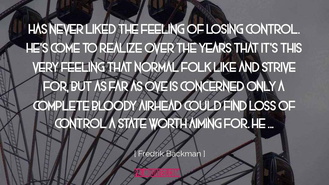 Losing Control quotes by Fredrik Backman