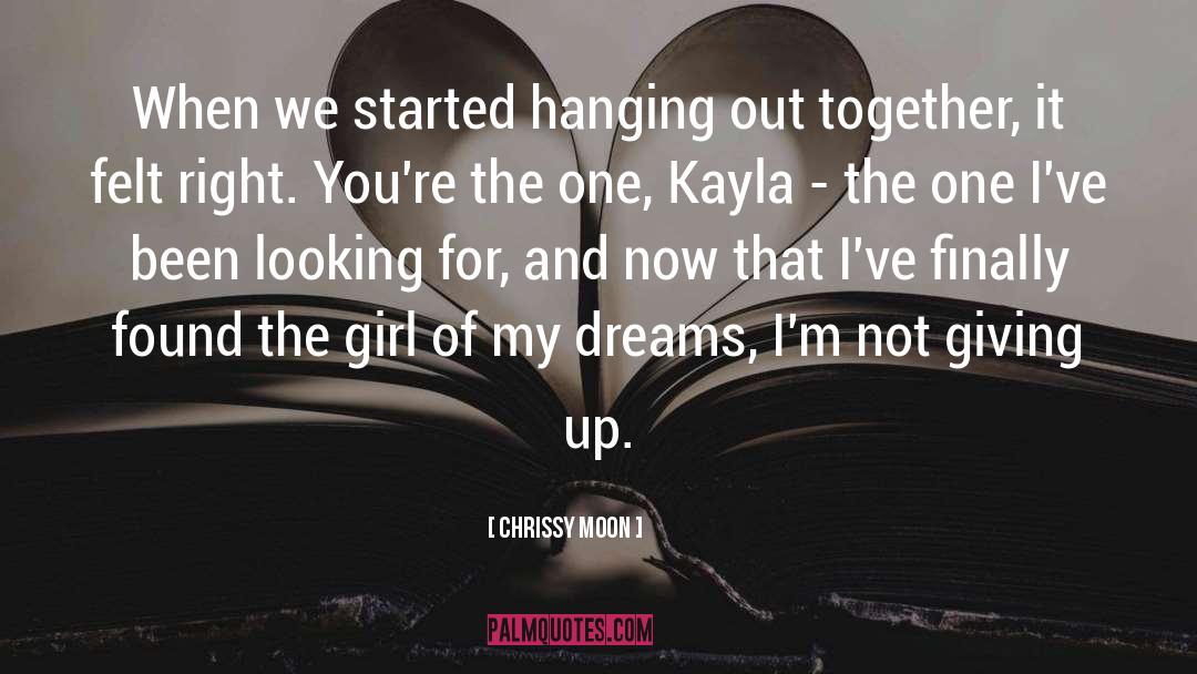 Losing Dreams quotes by Chrissy Moon