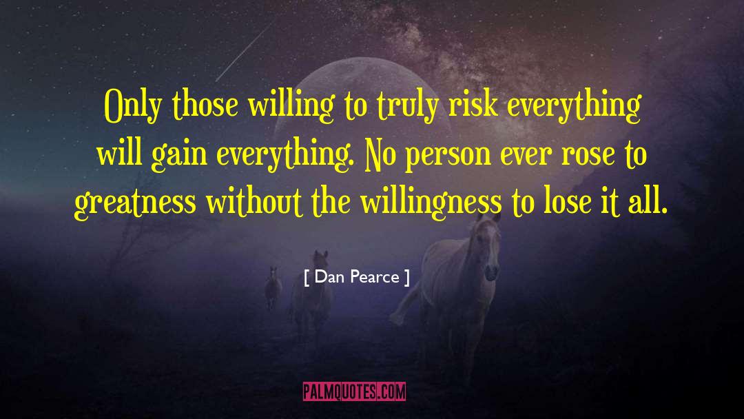 Losing Everything quotes by Dan Pearce