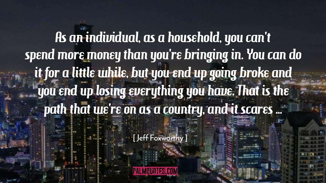 Losing Everything quotes by Jeff Foxworthy