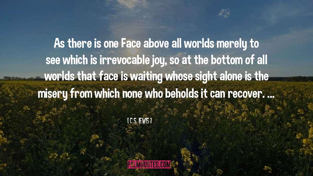 Losing Face quotes by C.S. Lewis