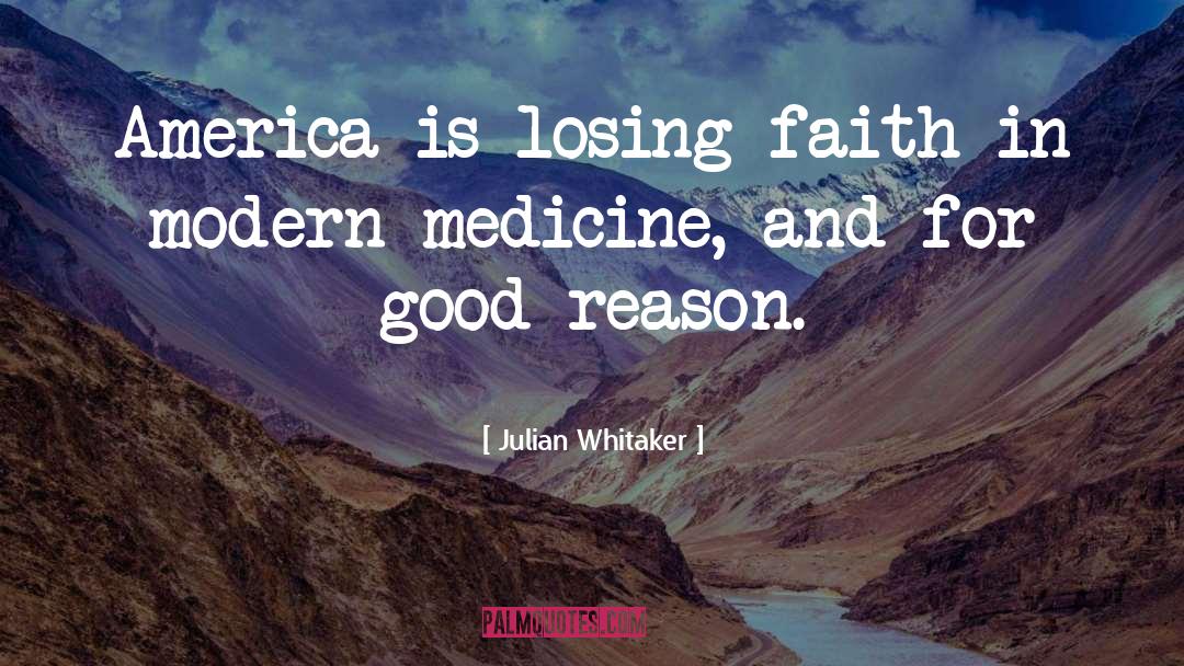 Losing Faith quotes by Julian Whitaker