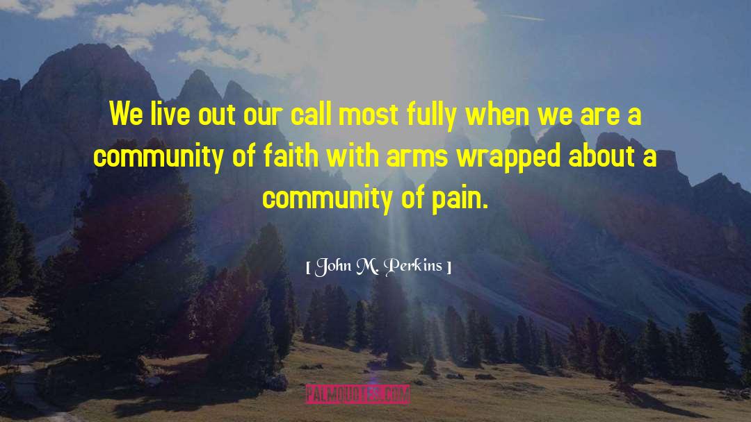 Losing Faith quotes by John M. Perkins