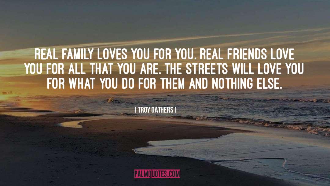 Losing Friends You Love quotes by Troy Gathers
