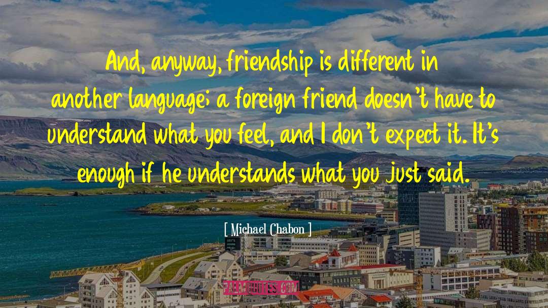 Losing Friendship quotes by Michael Chabon