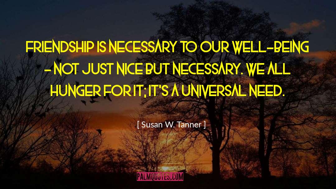 Losing Friendship quotes by Susan W. Tanner