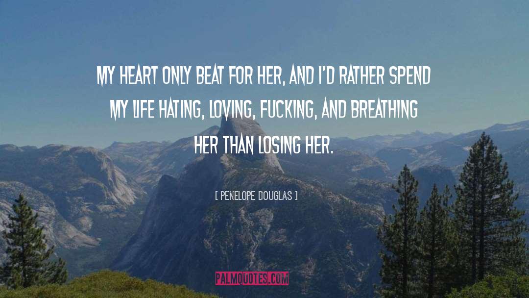 Losing Her quotes by Penelope Douglas