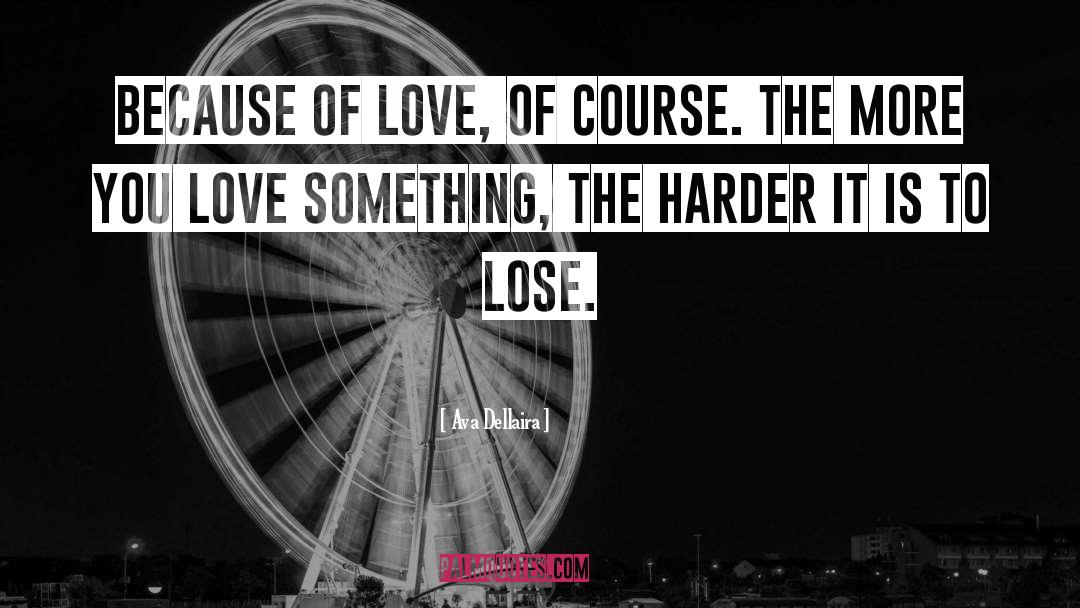 Losing Is Winning quotes by Ava Dellaira