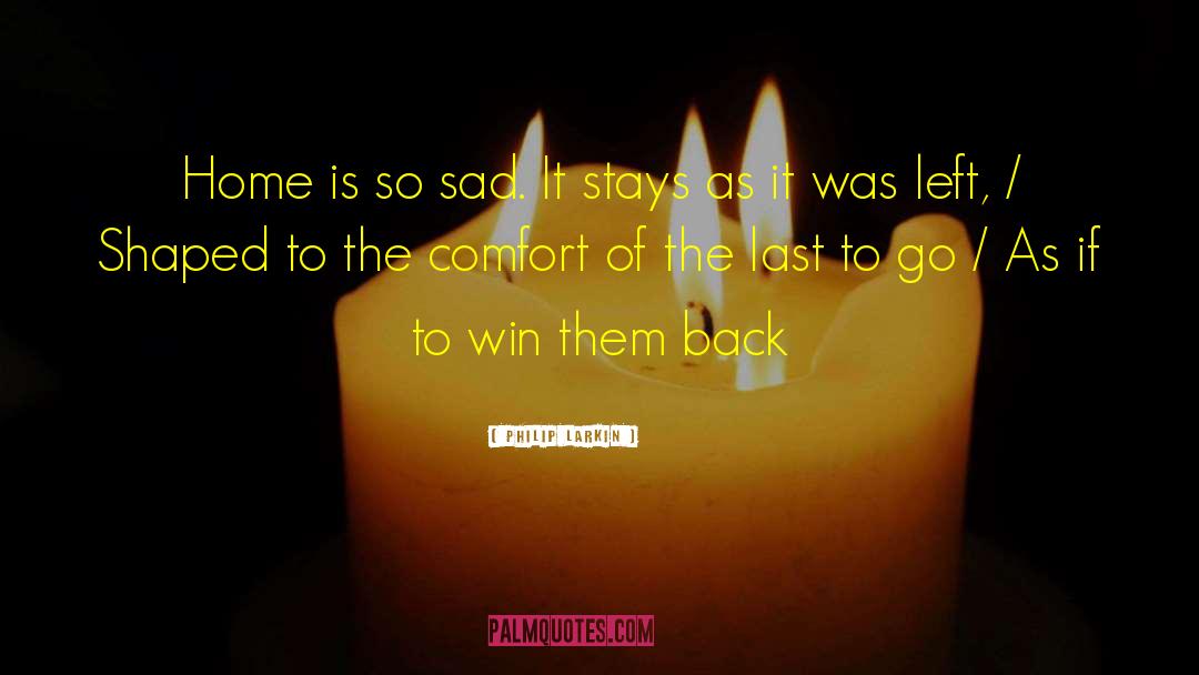 Losing Is Winning quotes by Philip Larkin
