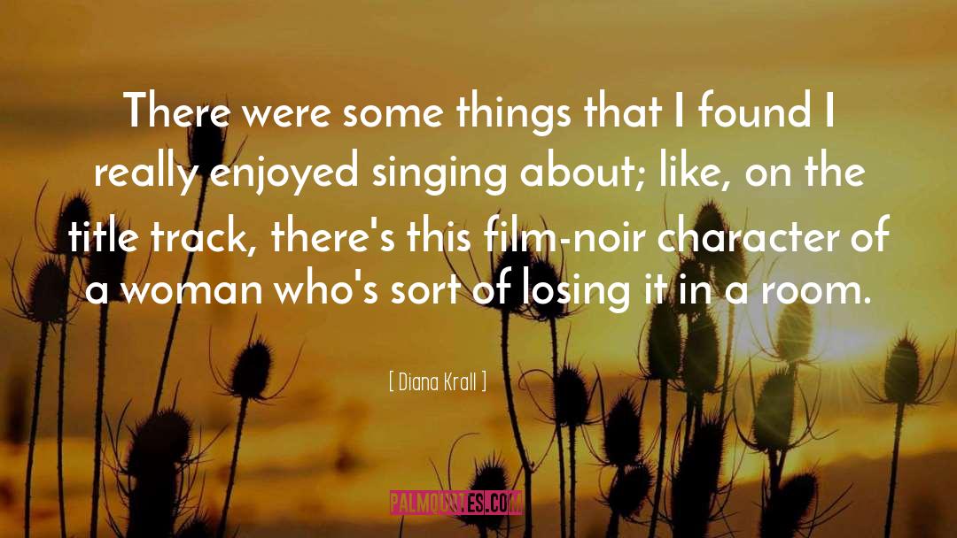 Losing It quotes by Diana Krall