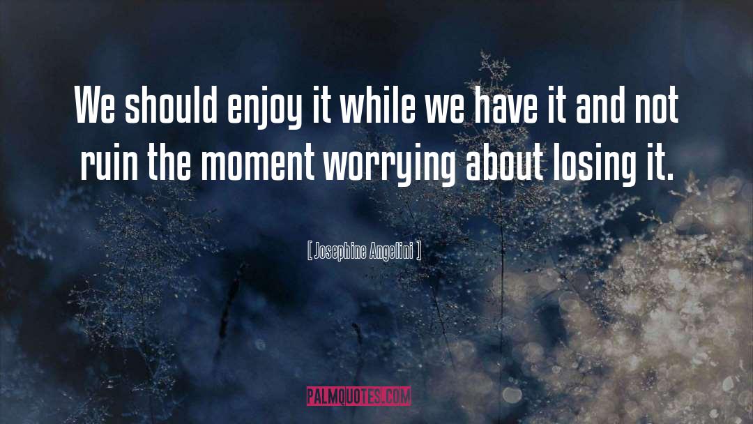 Losing It quotes by Josephine Angelini
