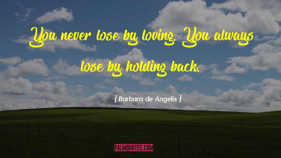 Losing Love quotes by Barbara De Angelis