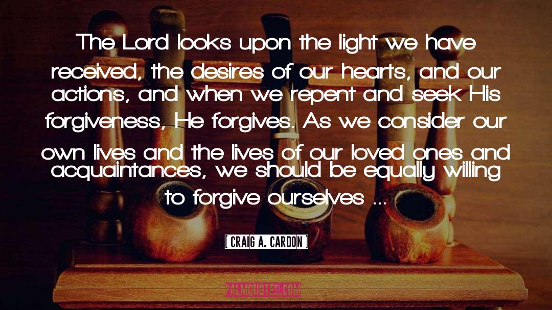 Losing Loved Ones quotes by Craig A. Cardon