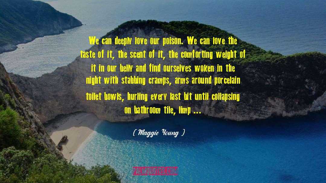 Losing Loved Ones quotes by Maggie Young
