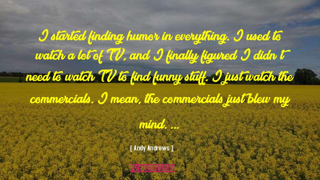 Losing Mind quotes by Andy Andrews