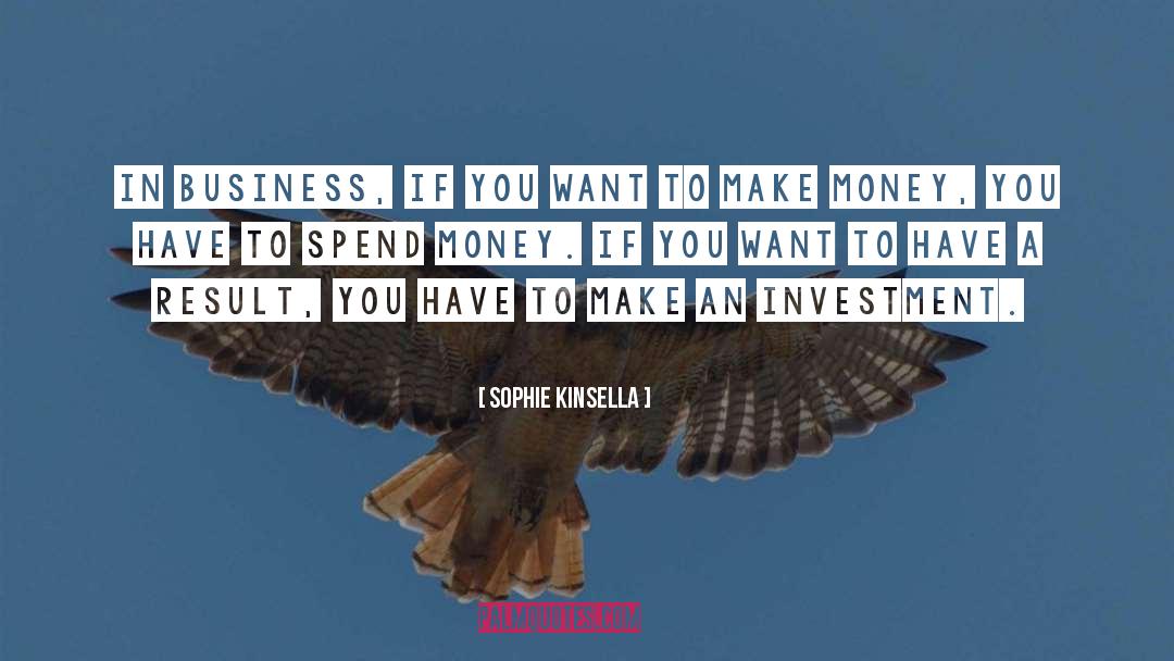 Losing Money quotes by Sophie Kinsella