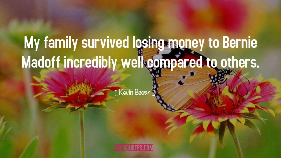 Losing Money quotes by Kevin Bacon