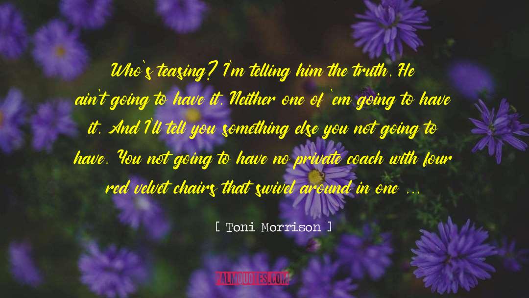 Losing Money quotes by Toni Morrison
