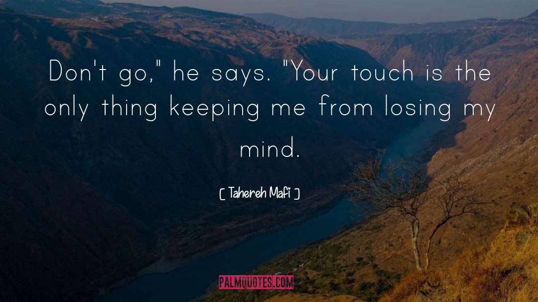 Losing My Mind quotes by Tahereh Mafi