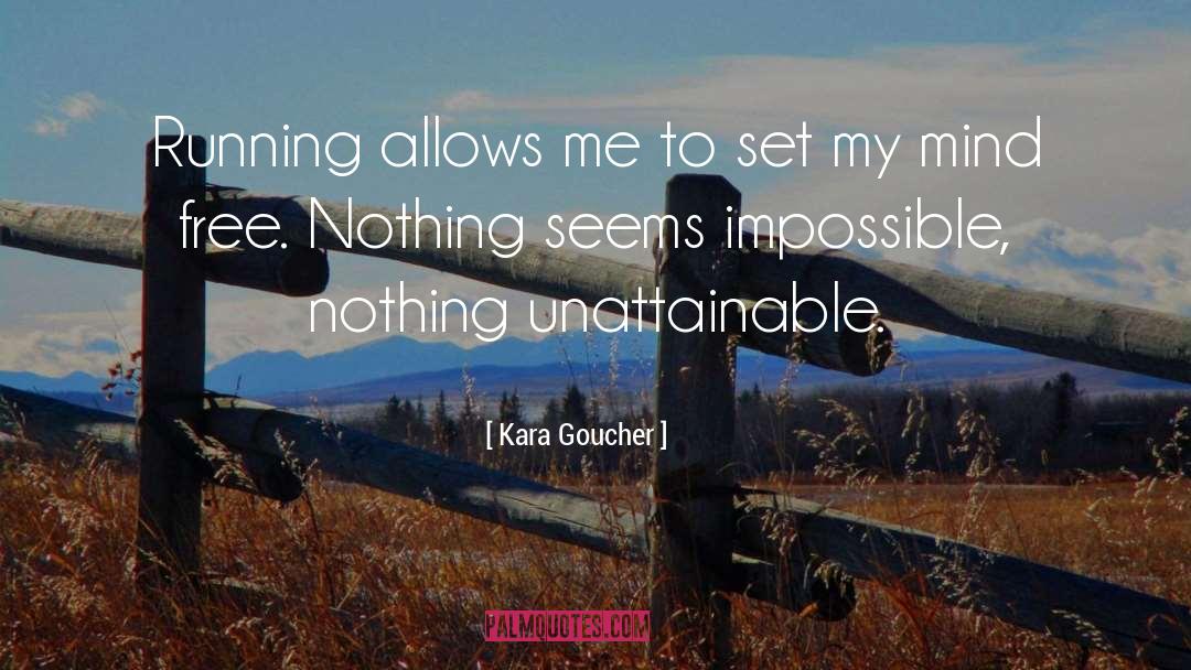 Losing My Mind quotes by Kara Goucher