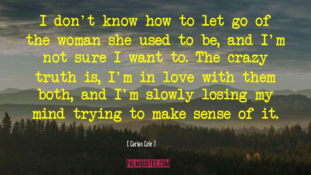 Losing My Mind quotes by Carian Cole