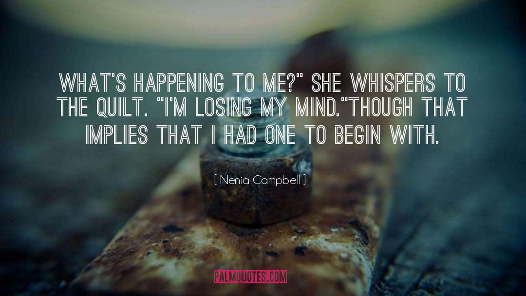 Losing My Mind quotes by Nenia Campbell