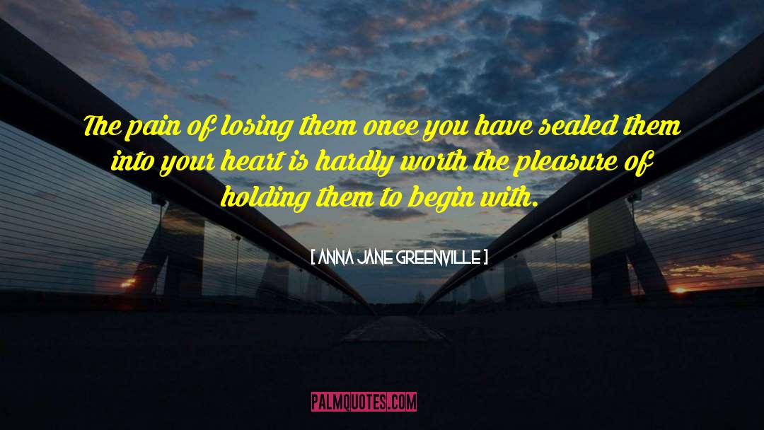 Losing Ourselves quotes by Anna Jane Greenville