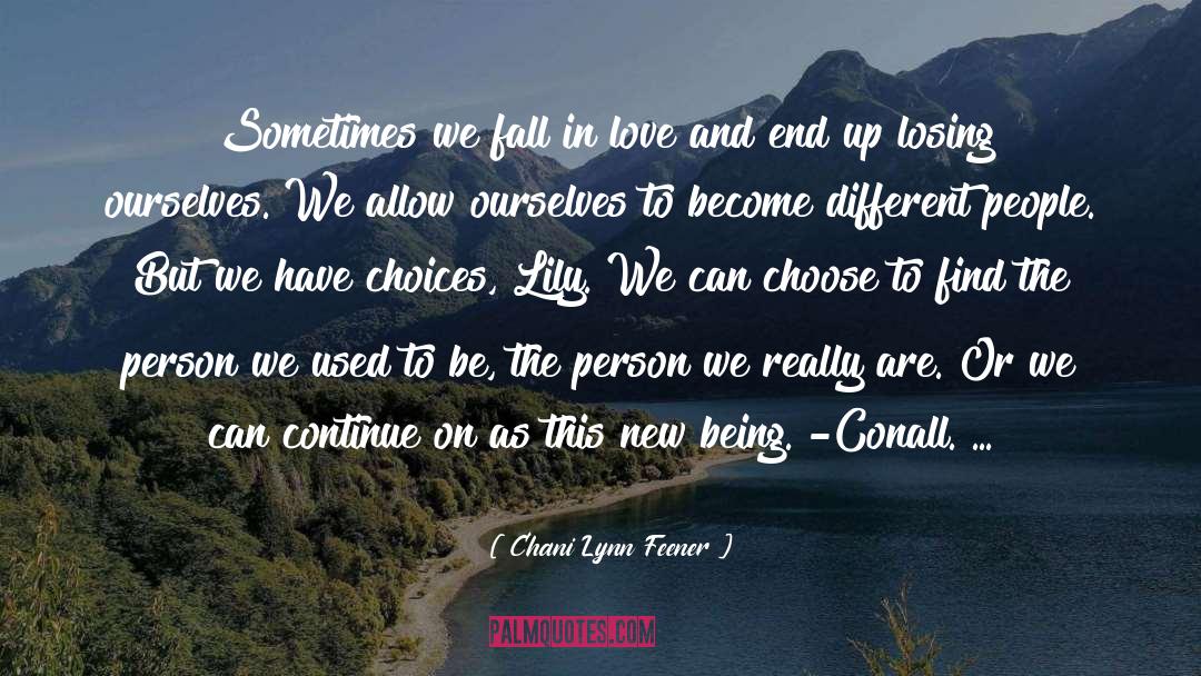 Losing Ourselves quotes by Chani Lynn Feener